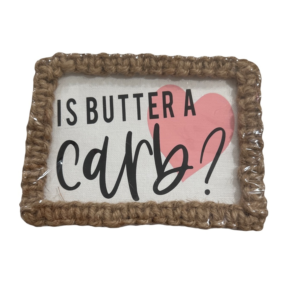 Handmade 5x7 Canvas Sign “Is Butter a Carb?” Funny Quote Wall Decor
